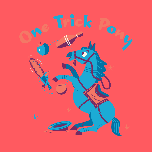 One trick pony by RussellTateDotCom