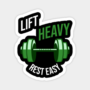 Lift heavy, rest easy Magnet