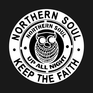 Northern Soul Up all Night, Blackpool, Stoke, Wigan T-Shirt