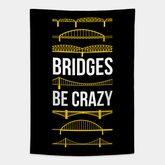 Bridges Be Crazy Tapestry by polliadesign