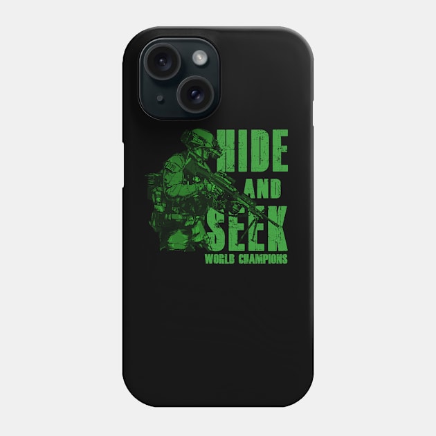 Hide and Seek World Champion Phone Case by 461VeteranClothingCo