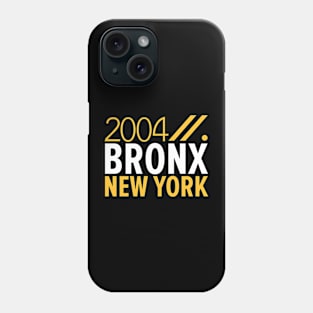 Bronx NY Birth Year Collection - Represent Your Roots 2004 in Style Phone Case