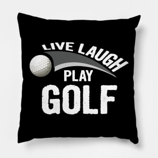 Live laugh play golf sport Pillow