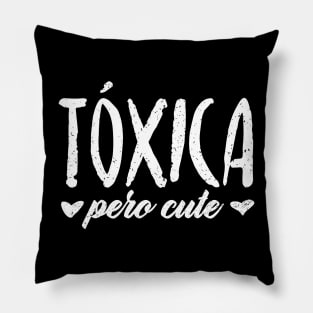 Tóxica pero cute - Toxic but cute - white design Pillow