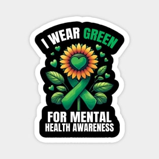 I Wear Green For Mental Health Awareness Month Sunflower And Hearts Magnet