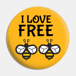 I Love "Free Bees" (Dark) Pin