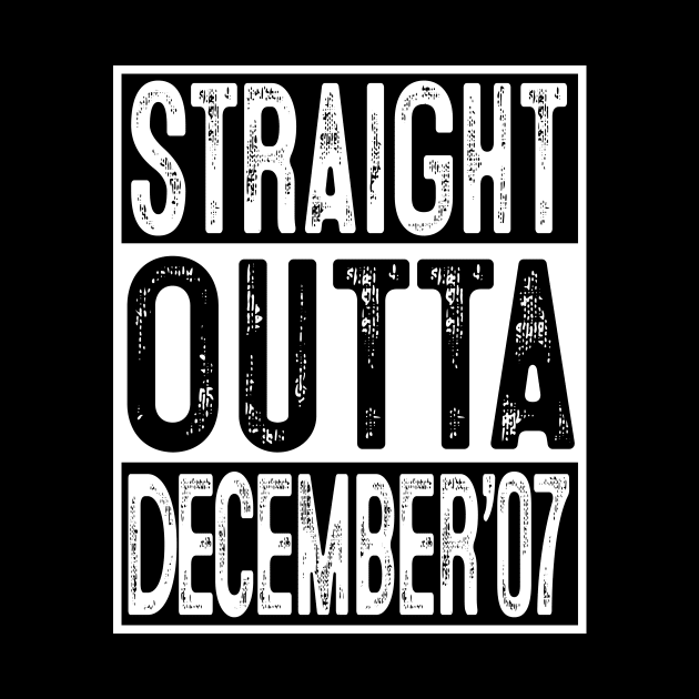 Straight Outta December 2007 12th Birthday Gift 12 Year Old by rhondamoller87