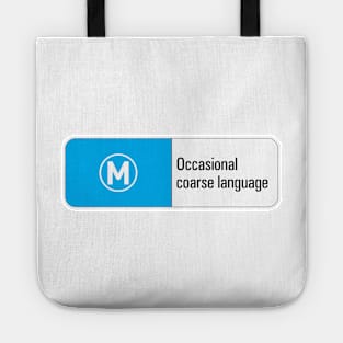 Classified: Occasional coarse language Tote