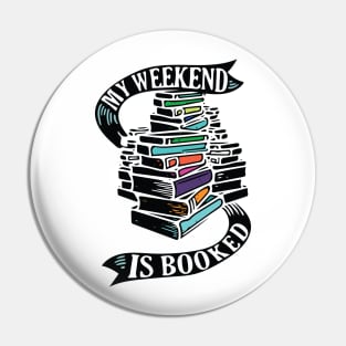 My Weekend is Booked Pin