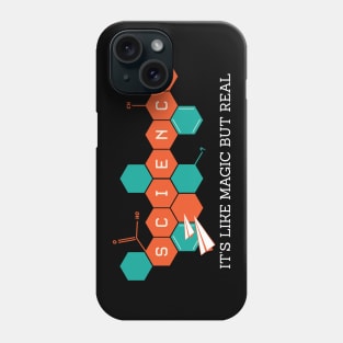 Science - It's Like Magic Only Real Phone Case