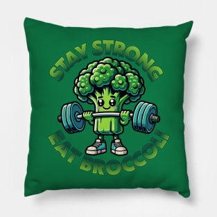 Stay Strong, Eat Broccoli Pillow