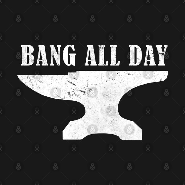 Blacksmith Bang all day by Trippycollage