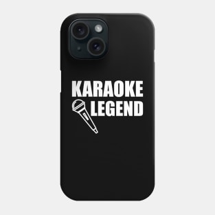 Karaoke Legend w Phone Case