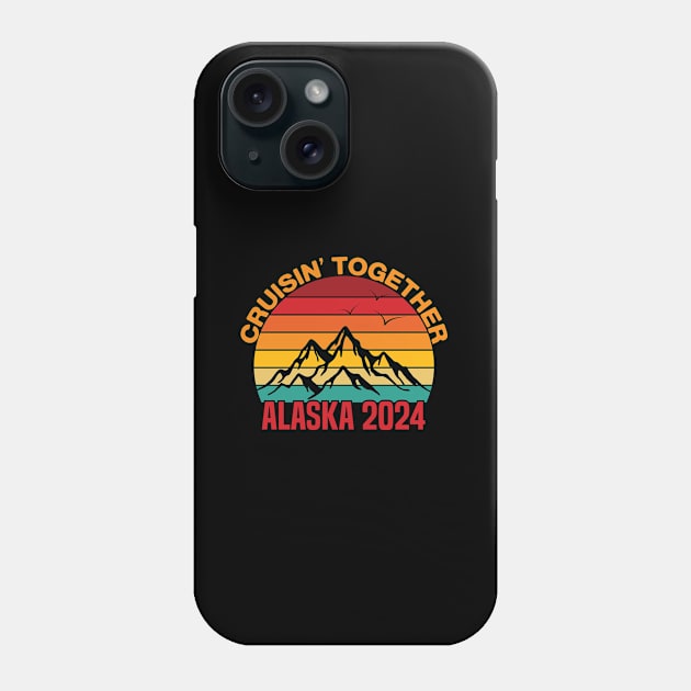 cruisin together alaska 2024 vacation trip Phone Case by Uniqueify