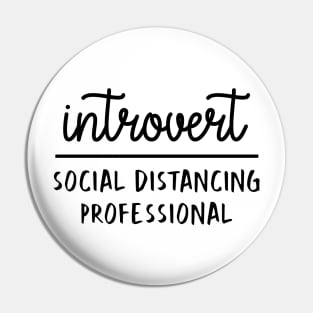 Introvert- Social distancing professional Pin