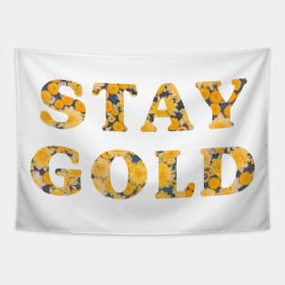 Stay Gold Sunflowers Quote Tapestry