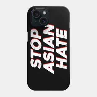 Stop Asian Hate Phone Case