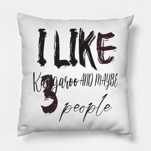 like kangaroo and maybe 3 people Pillow