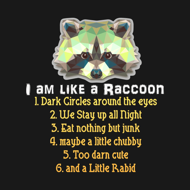 I am Like a Raccoon by Pasfs0