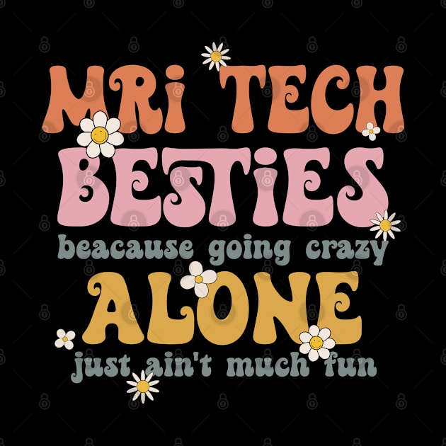 Funny MRI Tech Besties Retro MRI Tech Squad by Way Down South