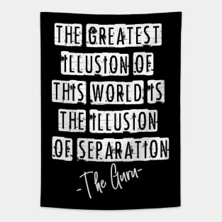 Avatar - The greatest illusion of this world is the illusion of separation Tapestry