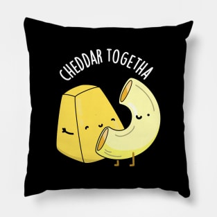 Cheddar Together Funny Food Puns Pillow