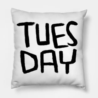 Tues Day, Days of The Week: Tuesday Pillow