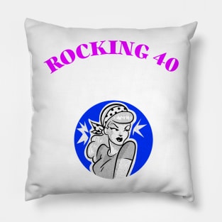 ROCKING 40 Pillow