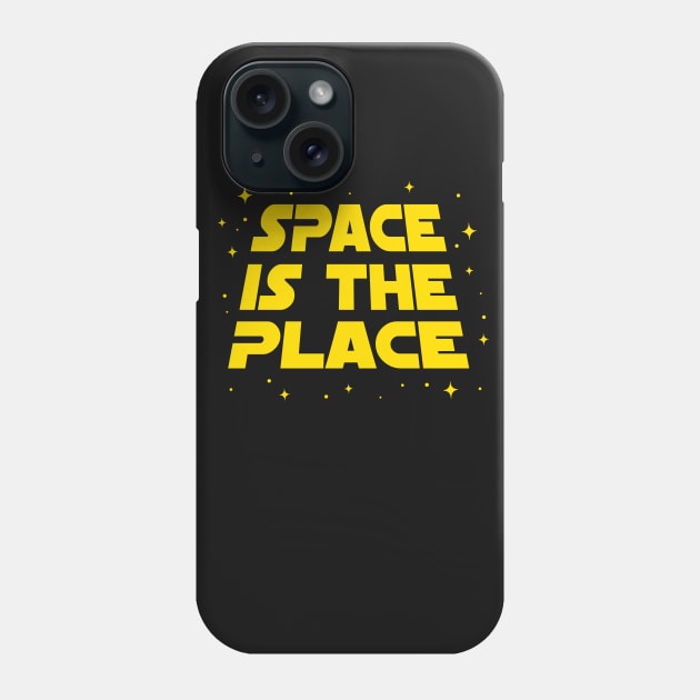 Space is The Place Phone Case by TextTees