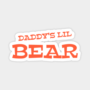 Daddy's Lil Bear Magnet