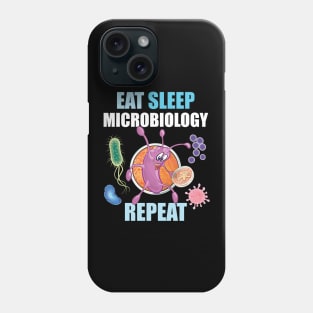 Eat Sleep Microbiology Repeat Funny Gift For Microbiologists Phone Case