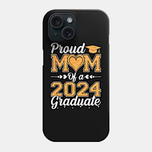 Proud Mom Of A 2024 Graduate Senior Graduation Phone Case