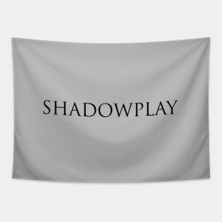 Shadowplay, black Tapestry