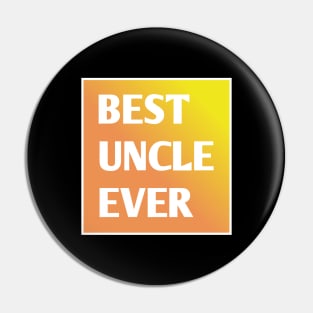 Best Uncle Ever Pin