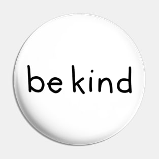 Simple Be Kind Pin