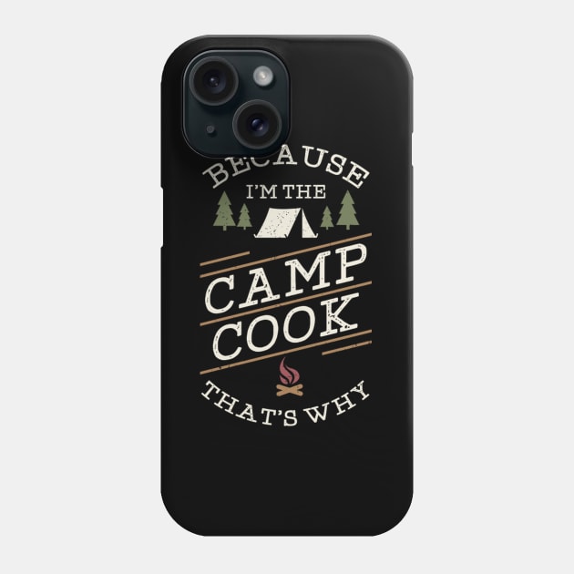 Cam G Camp Cook Rv And Camper Or Phone Case by SnugFarm