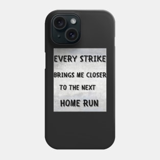 Every strike brings me closer Phone Case