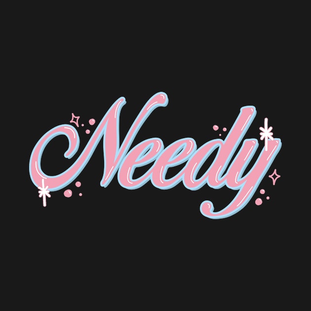 Needy by osnapitzami