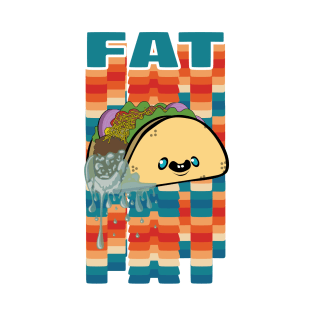 Fat Taco T-Shirt