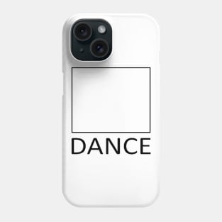 Square DANCE BLK Phone Case