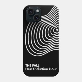 The Fall / Hex Enduction Hour / Minimal Graphic Design Tribute Phone Case