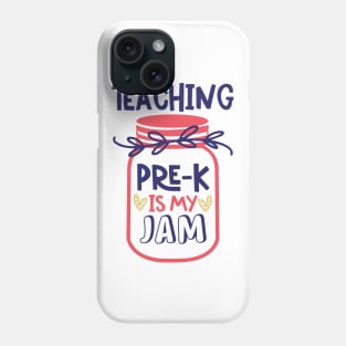 Teaching Pre-K Is My Jam Back to School Teacher Phone Case