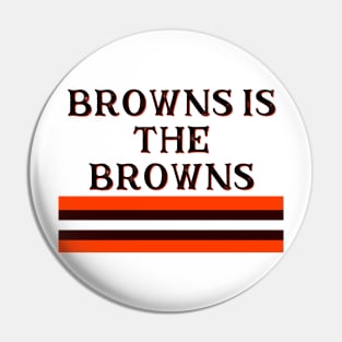 Browns is the Browns 2021 Pin