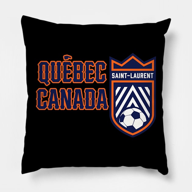 Quebec Cananda Soccer Club Pillow by HUNTINGisLIFE