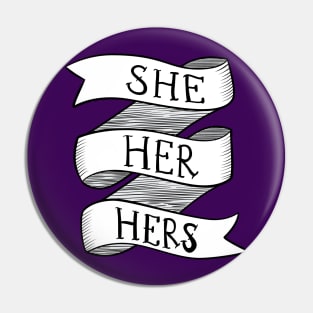 She-Her-Hers Pin