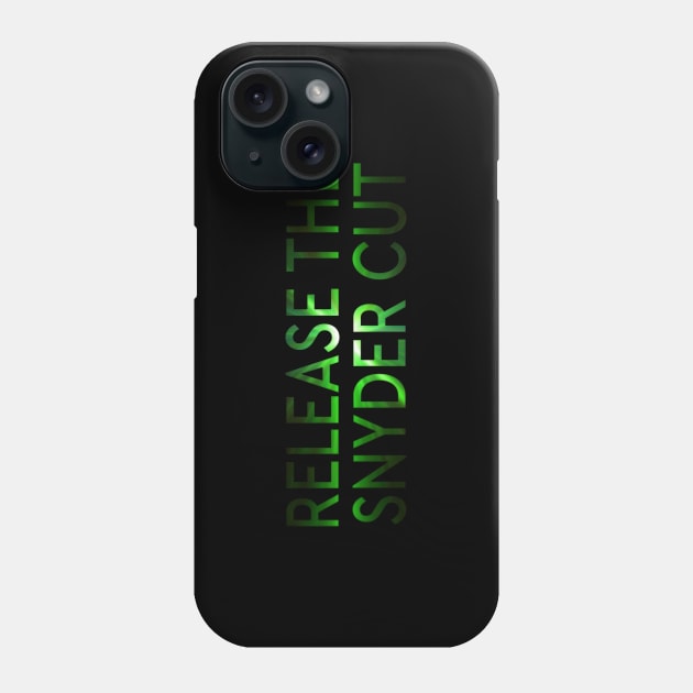 RELEASE THE SNYDER CUT - GREEN LANTERNS LIGHT TEXT Phone Case by TSOL Games