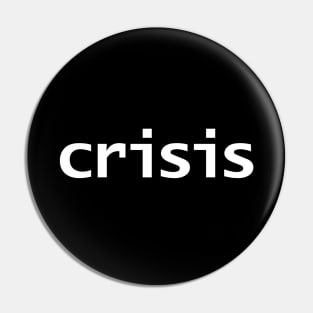 Crisis Typography Minimal White Text Pin