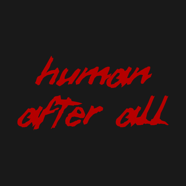 Human after all by Pastor@digital