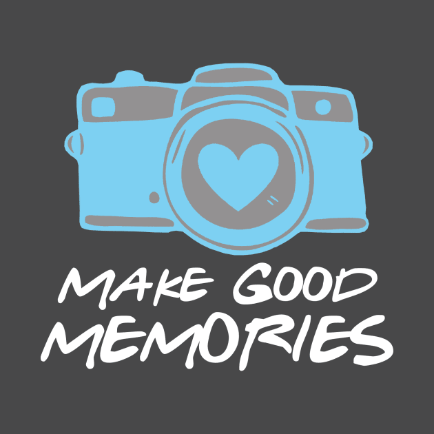 Make Good Memories by newfontees