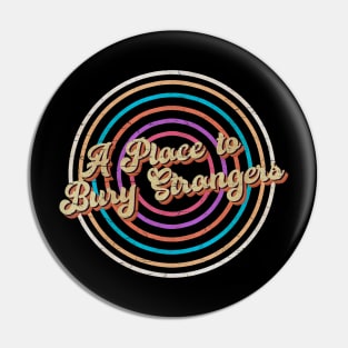 vintage circle line color A Place to Bury Strangers Pin